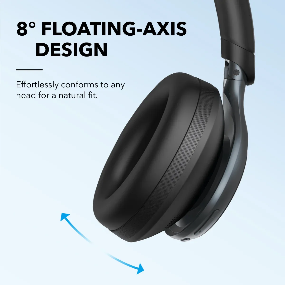 Anker Soundcore Space One 8-degree floating-axis design for natural fit